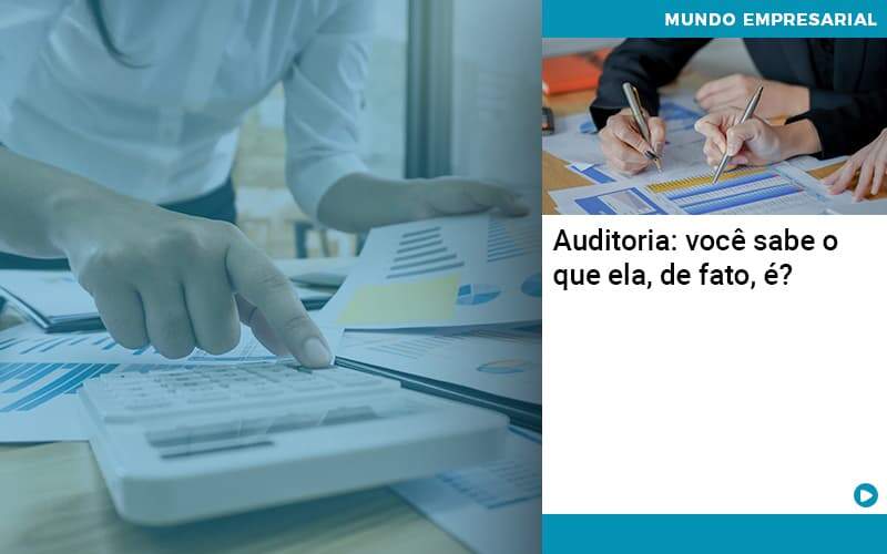 Auditoria Você Sabe O Que Ela De Fato é - Job Cont